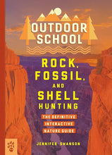 Load image into Gallery viewer, Outdoor School: Rock, Fossil, and Shell Hunting