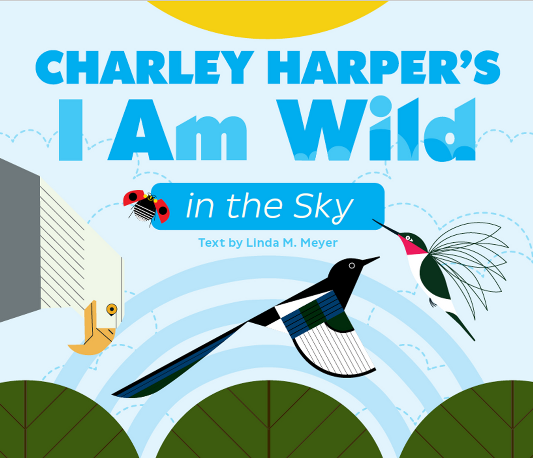 I Am Wild: In the Sky Board Book