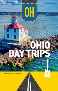 Ohio Day Trips 2nd Edition