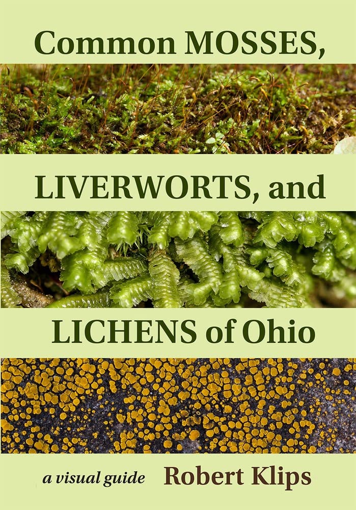 Common Mosses, Liverworts, and Lichens of Ohio
