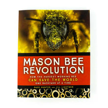 Load image into Gallery viewer, The Mason Bee Revolution 3rd Edition
