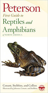 First Guide to Reptiles and Amphibians of North America